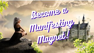 Guided Meditation to Become a Manifesting Magnet