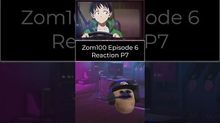 Zom 100 Bucket List of The Dead - Episode 6 Reaction - Part 7 #shorts