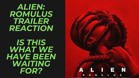 Alien: Romulus Trailer Reaction | Going Back to the Original Style and Formula... LET'S GO!