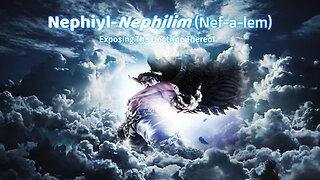 Nephilim Doctrine Exposed