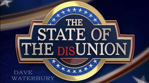 STATE of the DIS-UNION - Dave Waterbury