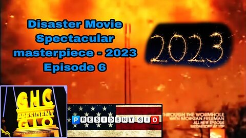 Disaster Movie Spectacular Epic Masterpiece | July Delay New Year 2023 Episode 6