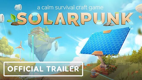 Solarpunk - Official Gameplay Trailer | Wholesome Direct 2023