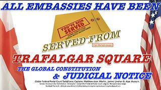Global Constitution & Judicial Notice served at Trafalgar Square, London.