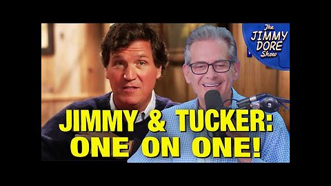 BLOCKBUSTER Interview Between Tucker Carlson & Jimmy Dore!