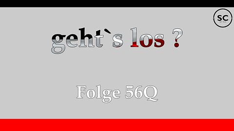 geht`s los ? Folge 560