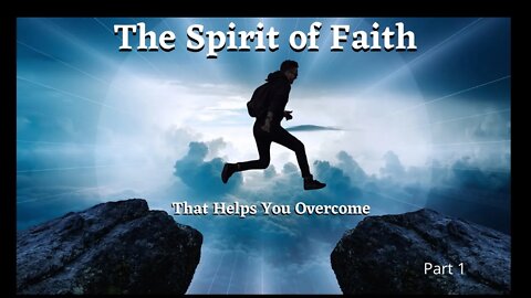 The Spirit Of Faith - Part 1 - HLVC June 21 2020
