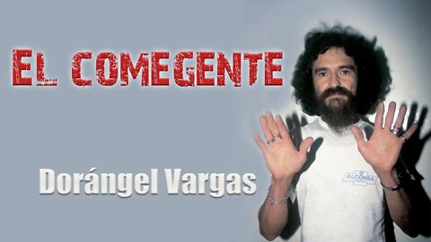 Serial Killer: Dorángel Vargas - El Comegente (The People Eater)