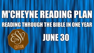 Day 181 - June 30 - Bible in a Year - ESV Edition