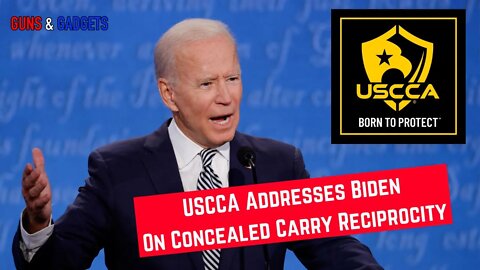 USCCA Addresses Biden On Concealed Carry Reciprocity