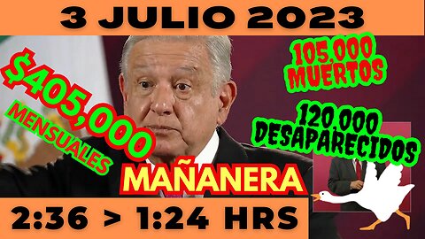 💩🐣👶 AMLITO | Mañanera *Lunes 3 de Julio 2023* | El gansito veloz 2:36 a 1:24.