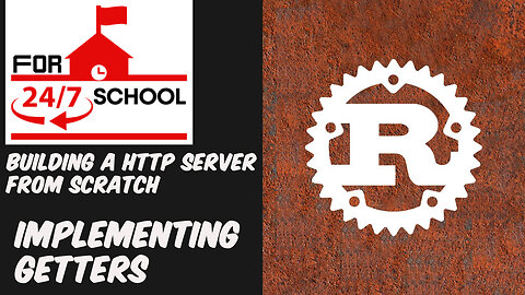 Building a HTTP Server From Scratch: Implementing Getters