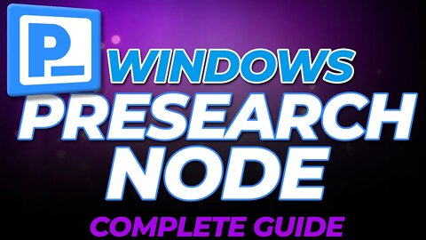 Windows Presearch Node (2022) | Complete Guide for Passive Income Node