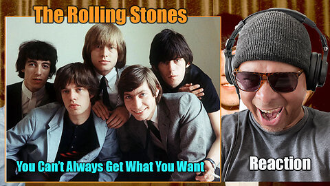 The Rolling Stones - You Can't Always Get What You Want Reaction!