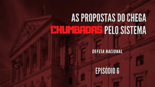 As Propostas do Chega CHUMBADAS pelo sistema | Episódio 6