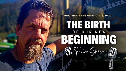 The Birth of Our New Beginning | Teacher Shane