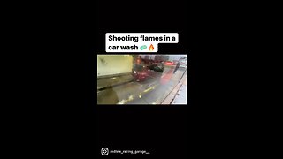 Shooting Flames In A Carwash 😆