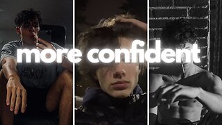 how to be more confident