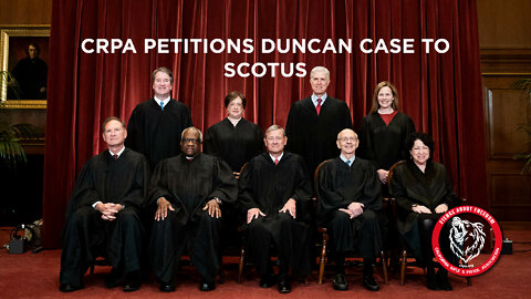 CRPA Petitions Duncan Case to SCOTUS