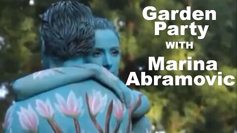 Garden Party with Marina Abramovic