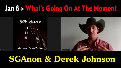 SGAnon & Derek Johnson Lastest > What's Going On at The Moment