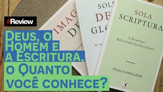 Deus, o Homem e a Escritura, o Quanto você conhece? - Review