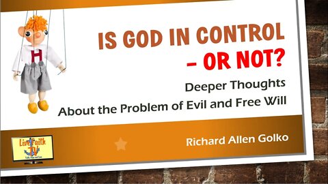 Is God in Control -- or Not?
