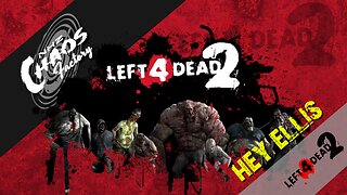 Left 4 Dead 2 - Hey Ellis