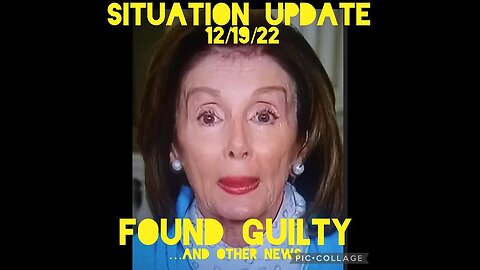 Situation Update 12/19/22 ~ Trump Dead And - Nancy Pelosi Found Guilty, Juan O Savin Intel