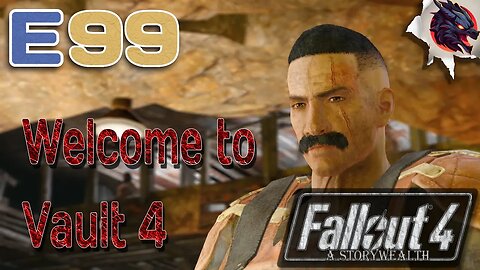 Foursville // Fallout 4 Survival- A StoryWealth // E99