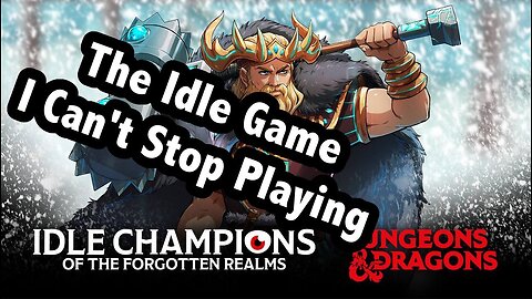 The Idle Game I Can't Stop Playing: Idle Champions Of The Forgotten Realms