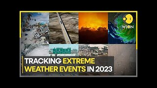 Extreme Weather Events From January-March 2023 | WION Climate Tracker