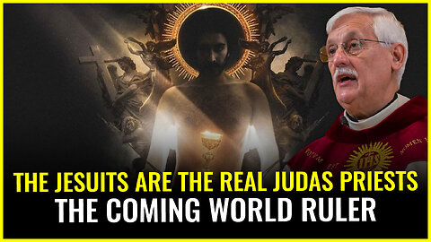 The Jesuits are the REAL Judas priests (the coming world ruler)