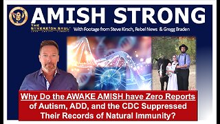 💥💪AMISH⚔️STRONG💪💥No Autism or ADD - Why’d the CDC Coverup Studies of Natural Immunity