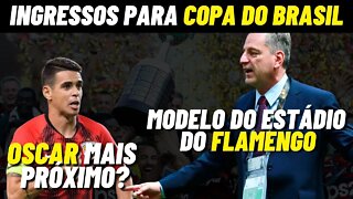 NOVIDADES SOBRE O ESTÁDIO DO FLAMENGO | OSCAR NO FLAMENGO | MERCADO DA BOLA