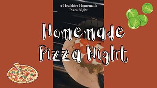 HOMEMADE PIZZA NIGHT (Short)