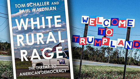 New Book Labels Rural White Voters As "Threat To Democracy"