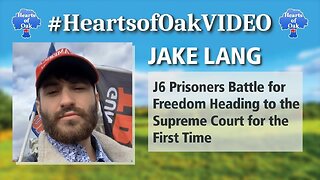 Jake Lang - J6 Prisoners Battle for Freedom Heading to the Supreme Court for the First Time