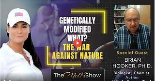 Mel K & Brian Hooker, Ph.D. | Genetically Modified What? The War Against Nature | 10-3-23