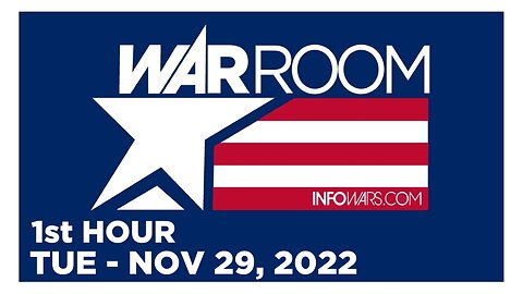 WAR ROOM [1 of 3] Tuesday 11/29/22 • News, Reports & Analysis • Infowars