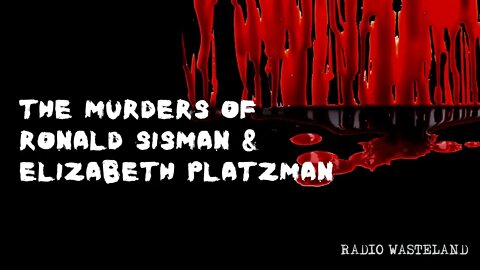 The Halloween Murders of Ronald Sisman And Elizabeth Platzman