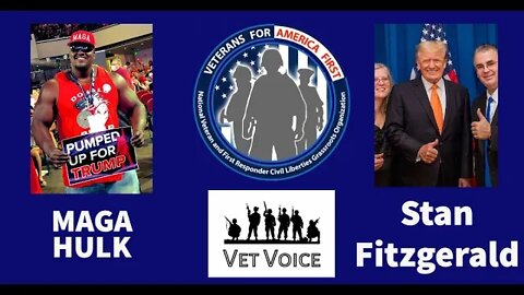 MAGA HULK Shout Out to Veterans For America First with VFAF's Stan Fitzgerald