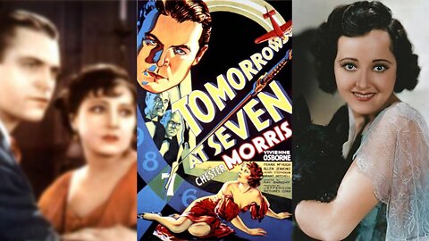 TOMORROW AT SEVEN (1933) Chester Morris, Vivienne Osborne & F. McHugh | Comedy, Crime, Drama | B&W