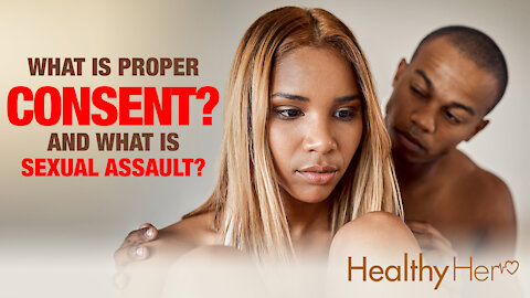 What Is Proper Sexual Consent and How To Act With Consent? | Healthy Her