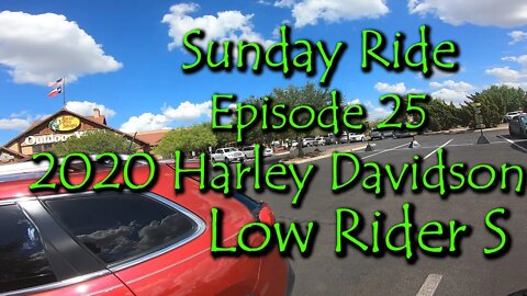 Sunday Ride Episode 25 | 2020 Harley Davidson | Low Rider S