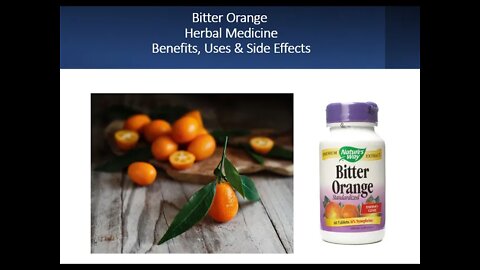 Bitter Orange Herbal Medicine Benefits, Uses & Side Effects