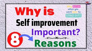 Why is self-improvement important