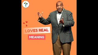 Love's Real Meaning