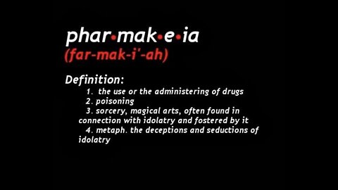 Pharmakeia=Sorcery and Iron mixed with the seed of man