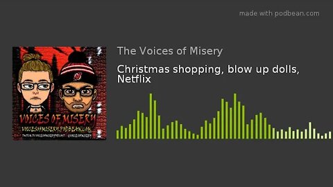 Christmas shopping, blow up dolls, Netflix